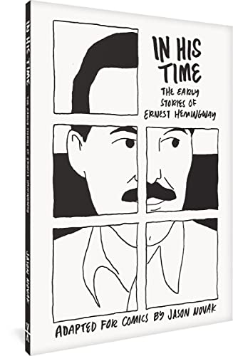In His Time The Early Stories of Ernest Hemingway [Paperback]
