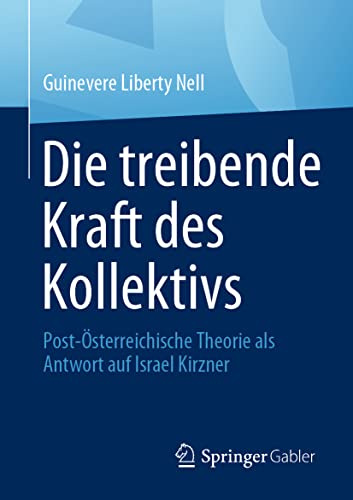Die treibende Kraft des Kollektivs Post-sterreichische Theorie als Antwort auf [Paperback]