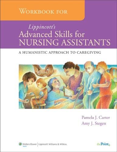Workbook for  Lippincott&39s Advanced Skills for Nursing Assistants A Humanis [Paperback]