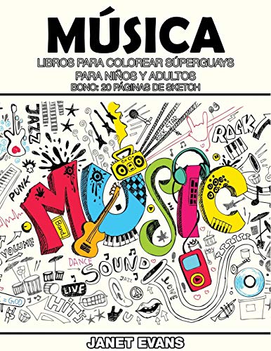 Musica  Libros para Colorear Superguays para Ninos y Adultos (Bono 20 Paginas  [Paperback]
