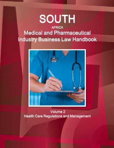 South Africa Medical And Pharmaceutical Industry Business Law Handbook Health C [Paperback]