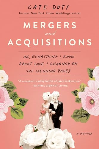 Mergers and Acquisitions Or, Everything I Know About Love I Learned on the Wedd [Paperback]