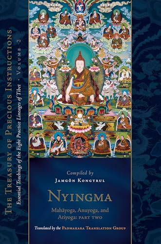 Nyingma Mahayoga, Anuyoga, and Atiyoga, Part Two Essential Teachings of the Ei [Hardcover]