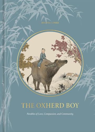 The Oxherd Boy Parables of Love, Compassion, and Community [Hardcover]