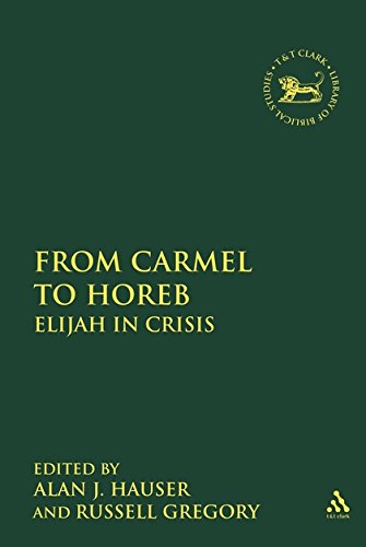 From Carmel to Horeb Elijah in Crisis [Hardcover]