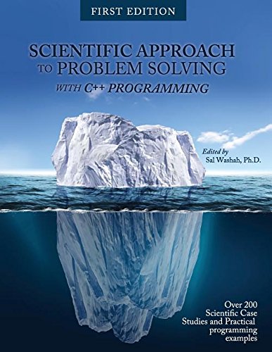 Scientific Approach To Problem Solving With C++ Programming [Paperback]