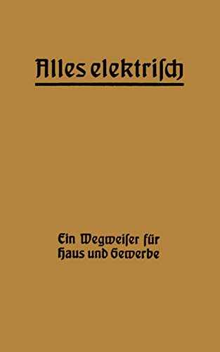 Alles elektrisch Ein Wegweiser fr Haus und Gewerbe [Paperback]