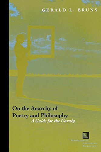 On the Anarchy of Poetry and Philosophy A Guide for the Unruly [Paperback]