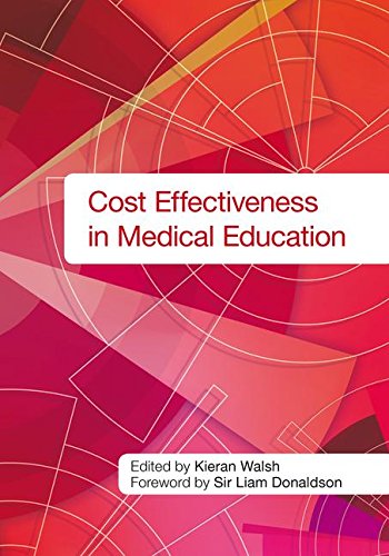 Cost Effectiveness in Medical Education [Paperback]