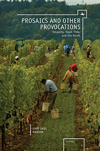 Prosaics and Other Provocations Empathy, Open Time, and the Novel [Paperback]