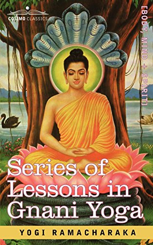 Series Of Lessons In Gnani Yoga [Paperback]