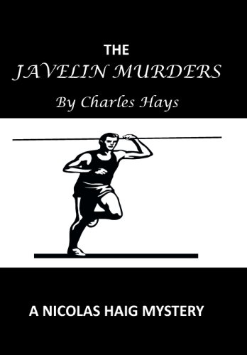 Javelin Murders  A Nicolas Haig Mystery [Hardcover]