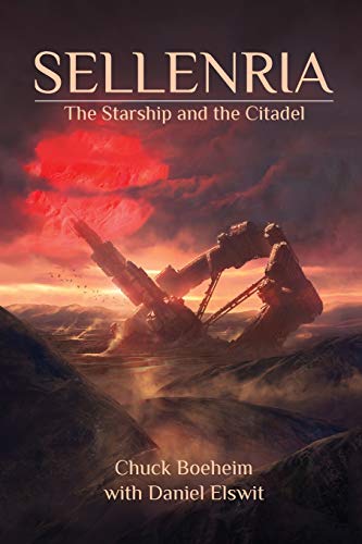 Sellenria  The Starship and the Citadel [Paperback]