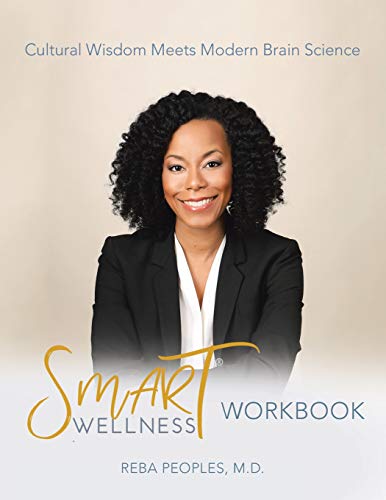 Smart Wellness Workbook  Cultural Wisdom Meets Modern Brain Science [Paperback]