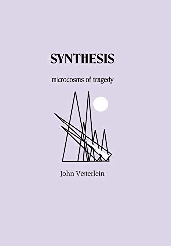 Synthesis  Microcosms of Tragedy [Paperback]