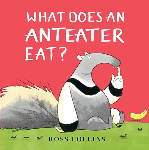 What Does An Anteater Eat [Hardcover]