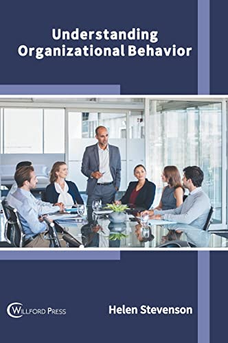 Understanding Organizational Behavior [Hardcover]