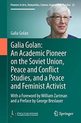 Galia Golan An Academic Pioneer on the Soviet Union, Peace and Conflict Studies [Hardcover]