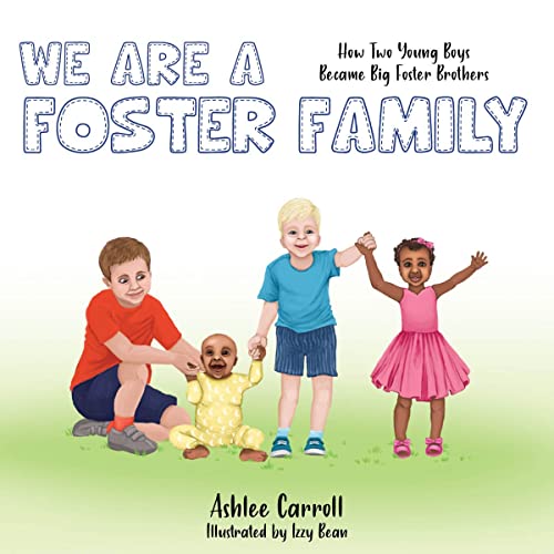 We Are A Foster Family How two young boys became foster brothers [Paperback]