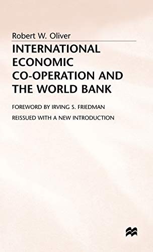 International Economic Co-Operation and the World Bank [Hardcover]