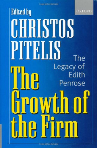 The Growth of the Firm The Legacy of Edith Penrose [Hardcover]