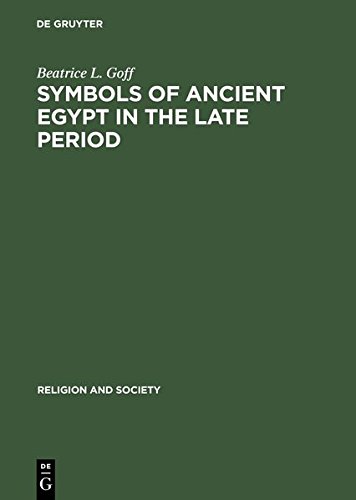 Symbols of Ancient Egypt in the Late Period (21st Dynasty) [Hardcover]