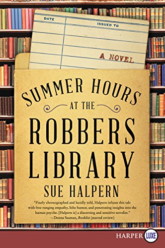 Summer Hours at the Robbers Library A Novel [Paperback]