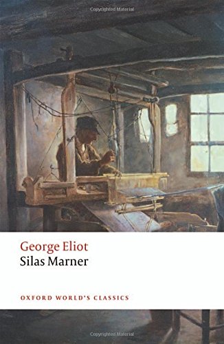 Silas Marner: The Weaver of Raveloe [Paperback]