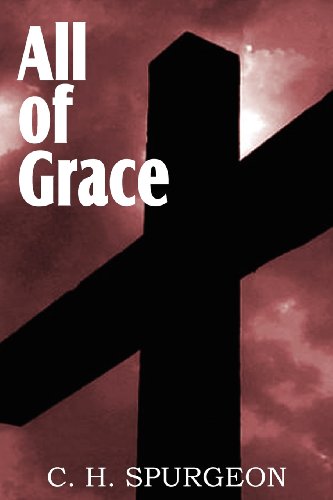 All Of Grace [Paperback]