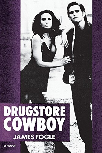 Drugstore Cowboy A Novel [Paperback]