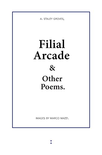 Filial Arcade & Other Poems [Paperback]