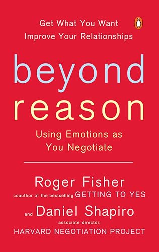 Beyond Reason Using Emotions as You Negotiate [Paperback]