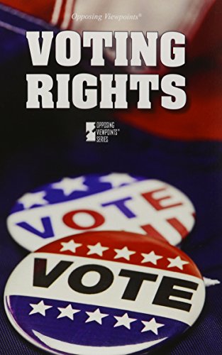 Voting Rights (opposing Viewpoints) [Paperback]
