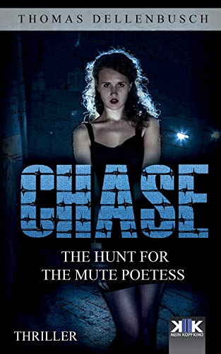 Chase  The Hunt for the Mute Poetess [Paperback]