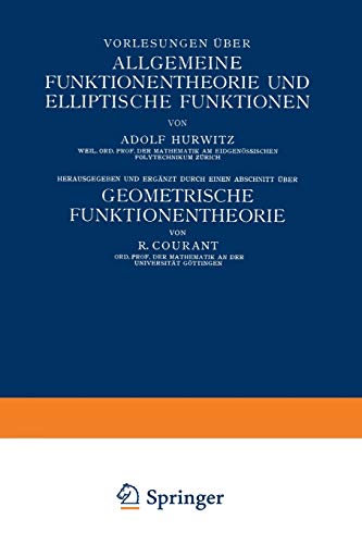 Vorlesungen ?ber Allgemeine Funktionentheorie und Elliptische Funktionen: Geomet [Paperback]