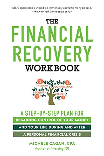The Financial Recovery Workbook A Step-by-Step Plan for Regaining Control of Yo [Paperback]