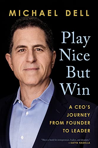 Play Nice But Win A CEO's Journey from Founder to Leader [Hardcover]