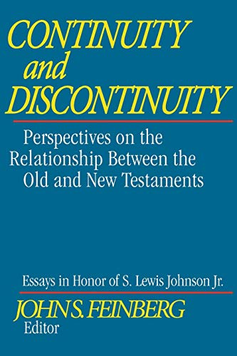Continuity And Discontinuity (essays In Honor Of S. Lewis Johnson, Jr.) Perspec [Paperback]