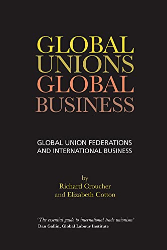 Global Unions. Global Business Global Union Federations and International Busin [Paperback]
