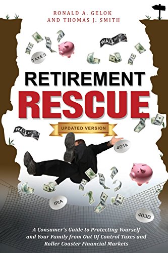 Retirement Rescue A Consumer's Guide to Protecting Yourself and Your Family fro [Paperback]