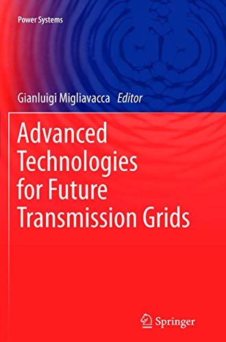 Advanced Technologies for Future Transmission Grids [Paperback]