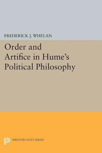 Order and Artifice in Hume's Political Philosophy [Paperback]