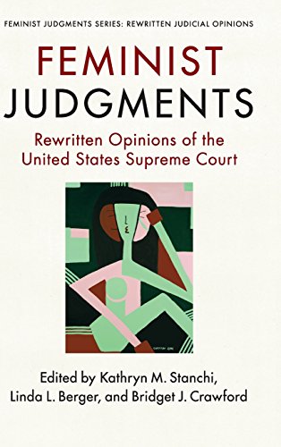 Feminist Judgments Rewritten Opinions of the United States Supreme Court [Hardcover]