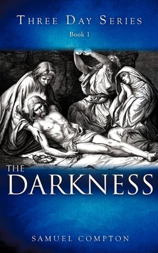Three Day Series Book 1 the Darkness [Hardcover]