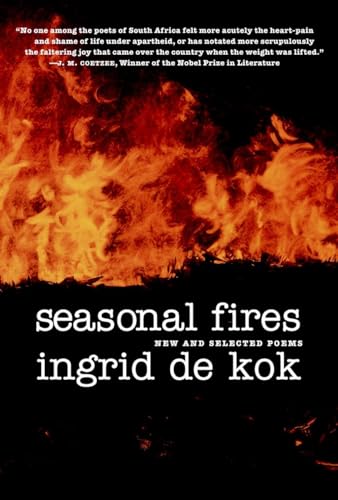 Seasonal Fires New and Selected Poems [Paperback]