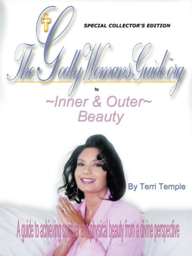 The Godly Woman's Guide To Inner & Outer Beauty [Paperback]