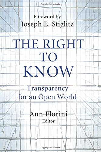 The Right To Know Transparency For An Open World [Hardcover]