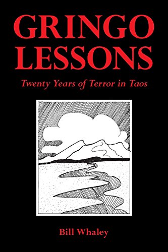 Gringo Lessons Twenty Years Of Terror In Taos [Paperback]