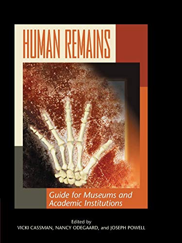 Human Remains Guide for Museums and Academic Institutions [Paperback]