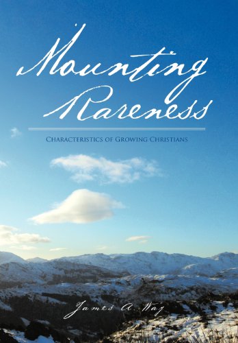 Mounting Rareness Characteristics Of Growing Christians [Hardcover]